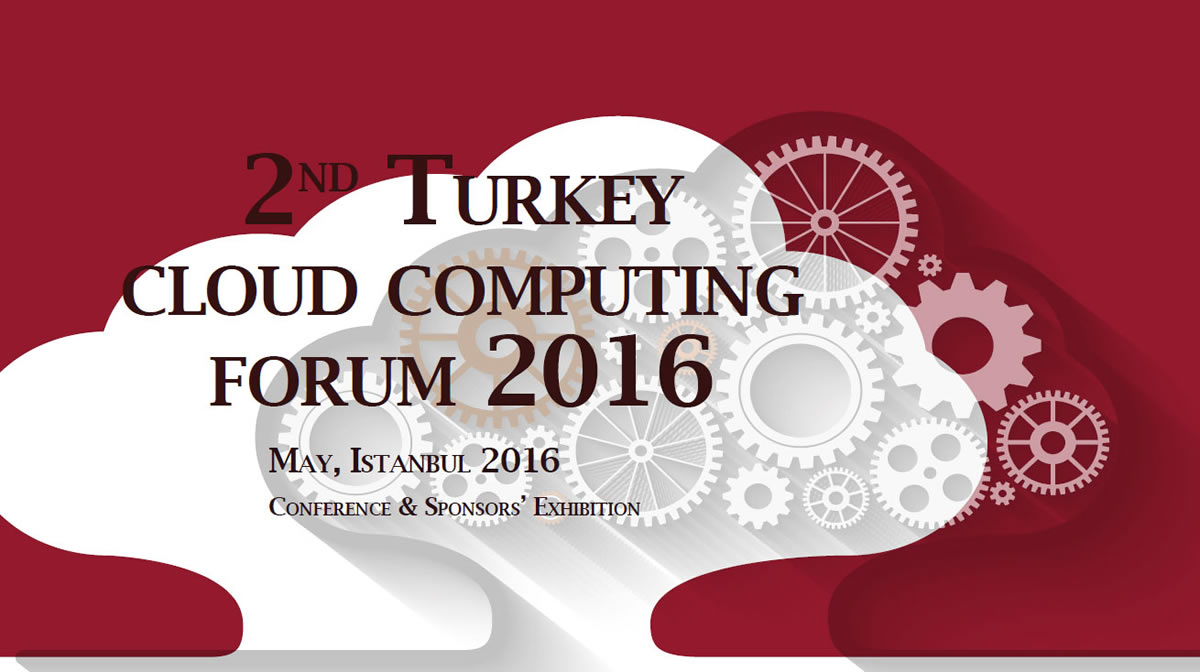 2nd Turkey Cloud Computing Forum