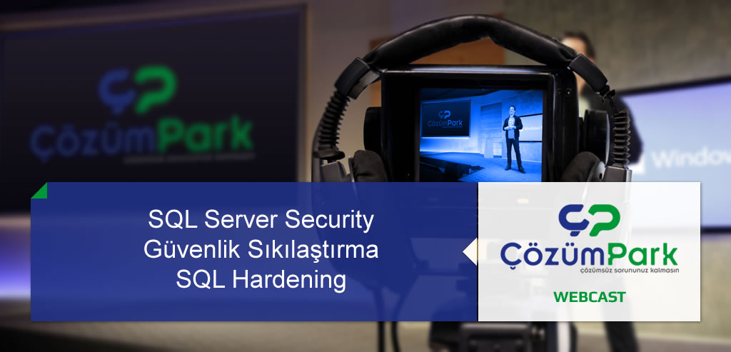 SQL Server Security - Güvenlik Sıkılaştırma SQL Hardening