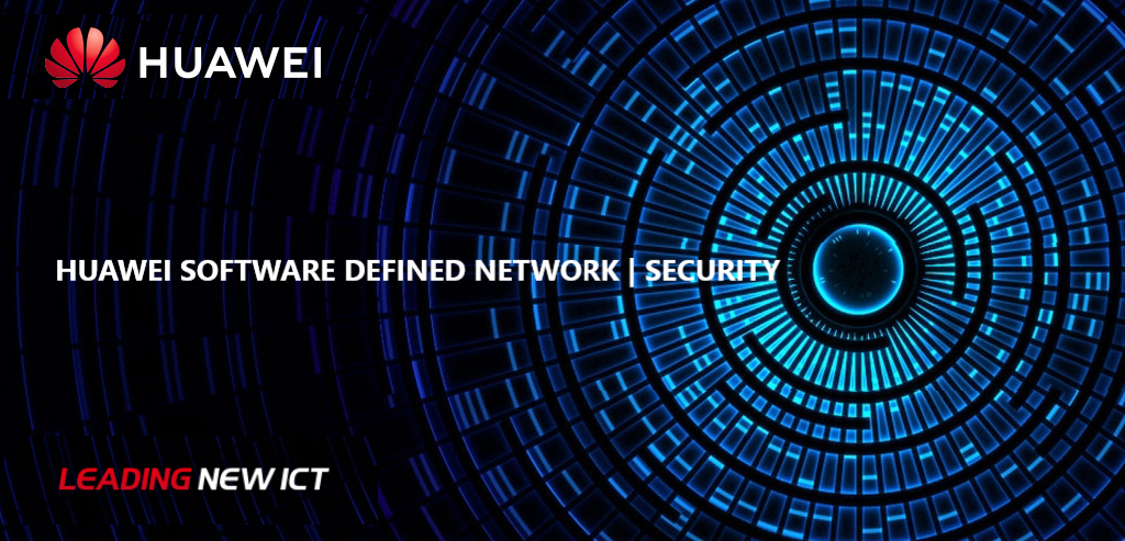 Huawei Software Defined Network | Security