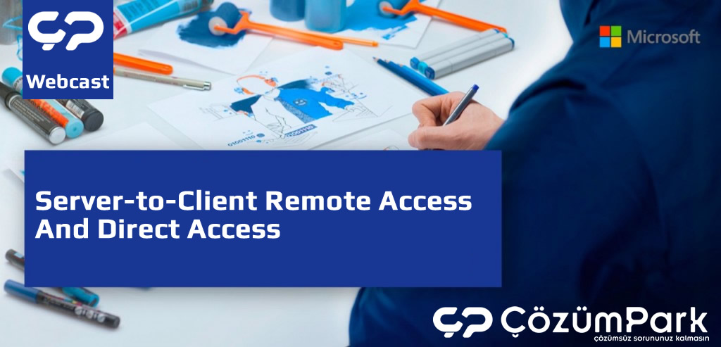 Server-to-Client Remote Access and Direct Access