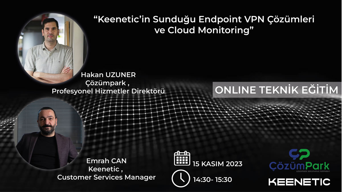 Keenetic'in sunduğu Endpoint VPN Çözümleri ve Cloud Monitoring