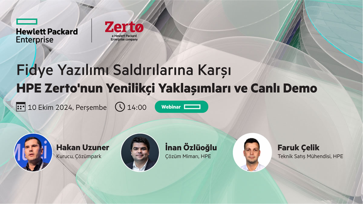 Fidye Yazılımı Saldırılarına Karşı HPE Zerto'nun Yenilikçi Yaklaşımları ve Canlı Demo