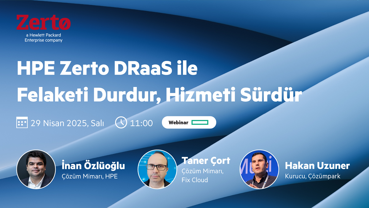 HPE Zerto DRaaS ile Felaketi Durdur, Hizmeti Sürdür