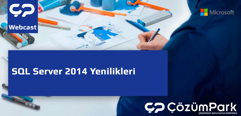 SQL Server 2014 Yenilikleri