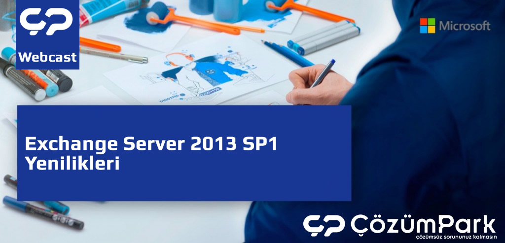 Exchange Server 2013 SP1 Yenilikleri
