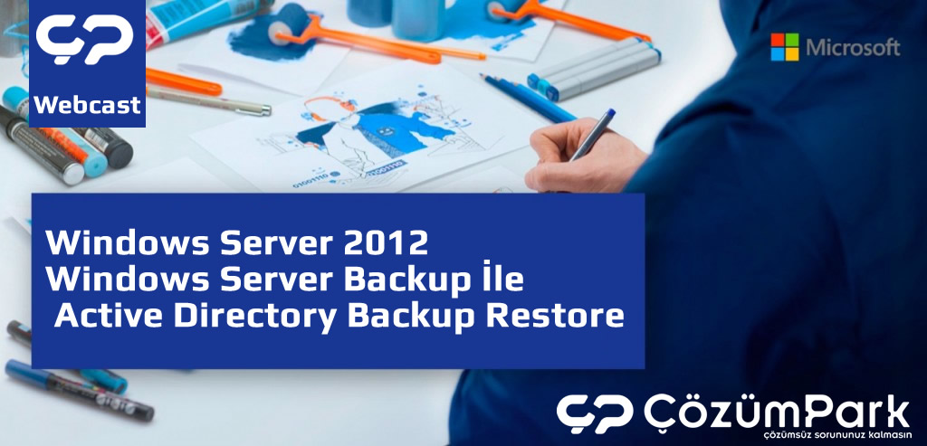 Windows Server 2012 - Windows Server Backup İle Active Directory Backup - Restore (Demo Uygulamalarla)