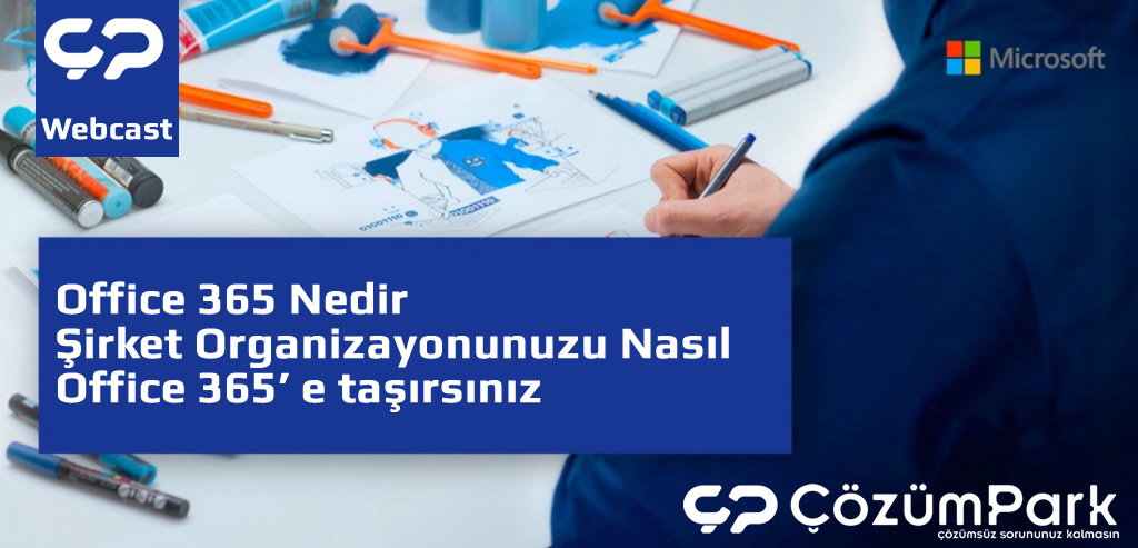 Office 365 Nedir ve Şirket Organizayonunuzu Nasıl Office 365' e taşırsınız