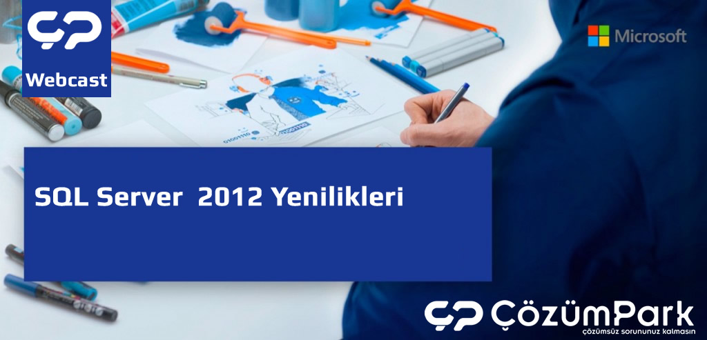 SQL Server  2012 Yenilikleri