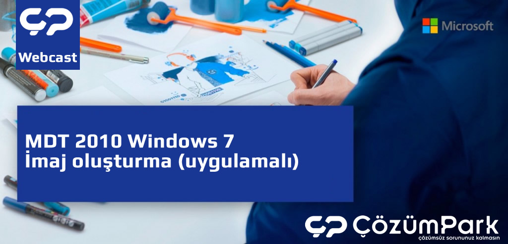 MDT 2010 Windows 7 imaj oluşturma (uygulamalı)