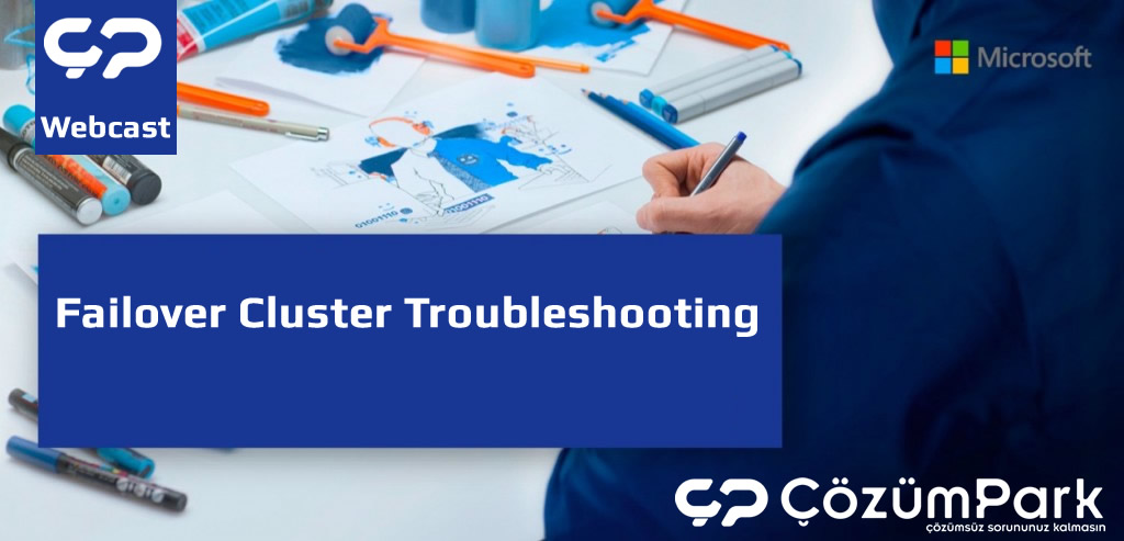 Failover Cluster Troubleshooting - Uygulamalı