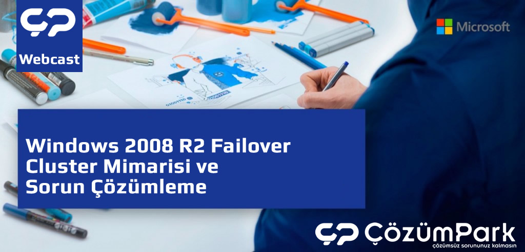 Windows 2008 R2 Failover Cluster Mimarisi ve Sorun Çözümleme