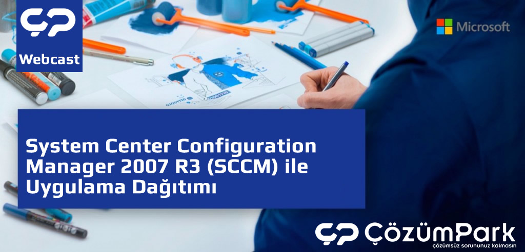 System Center Configuration Manager 2007 R3 (SCCM) ile Uygulama Dağıtımı 