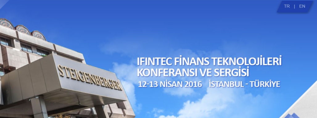 IFINTEC Finans Teknolojileri Konferansı 