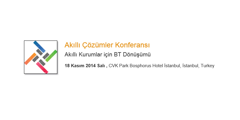 Akıllı Çözümler Konferansı - ISTANBUL