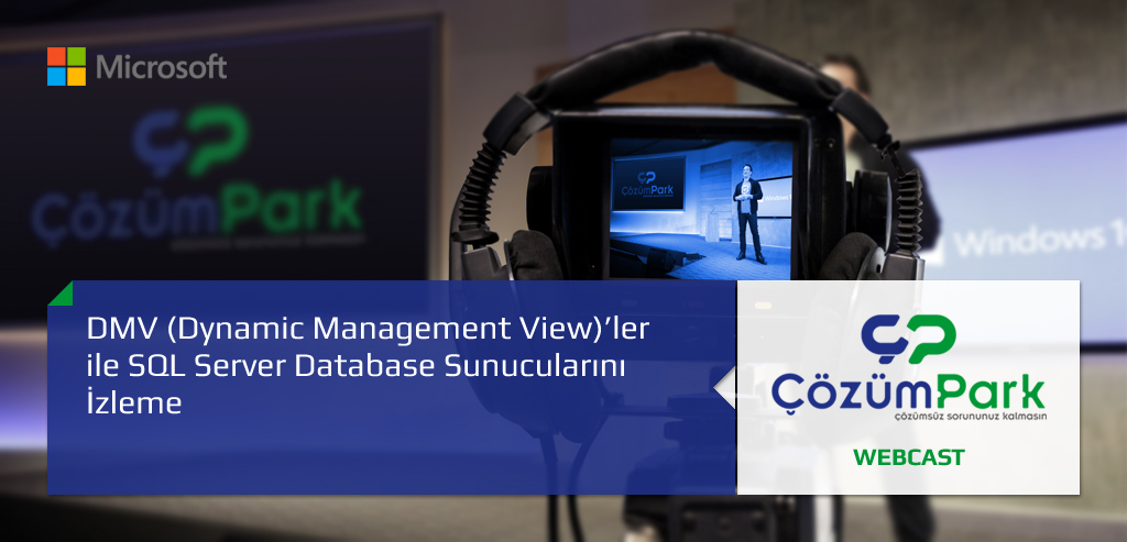 DMV (Dynamic Management View)’ler ile SQL Server Database Sunucularını İzleme
